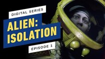 Alien: Isolation - The Digital Series - Episode 1
