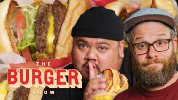 The Burger Show - S02E02 - Seth Rogen Taste-Tests Secret Fast-Food Burgers