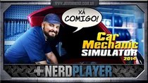 NerdPlayer - Episode 24 - Car Mechanic Simulator - Oficina Azaghal