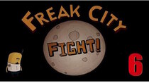 Freak City - Episode 6 - Fight