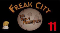 Freak City - Episode 11 - The Holy Mountain