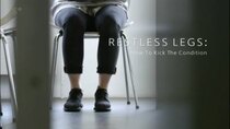 Channel 5 (UK) Documentaries - Episode 21 - Restless Legs: How To Kick The Condition