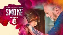 Smoke - Episode 8