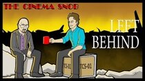 The Cinema Snob - Episode 9 - Left Behind: The Movie