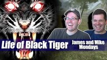 James & Mike Mondays - Episode 10 - Life of Black Tiger for PlayStation 4