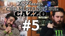 Le Persone che mi Stanno sul Cazzo - Episode 5