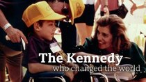 BBC Documentaries - Episode 36 - The Kennedy Who Changed the World