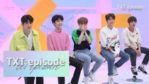 TXT Episode - Episode 3 - Debut week behind Story