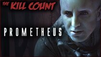 Dead Meat's Kill Count - Episode 13 - Prometheus (2012) KILL COUNT