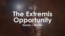 Nando V Movies - Episode 2 - The Extremis Opportunity - Iron Man 3