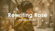 Nando V Movies - Episode 4 - Rewriting Rose - Star Wars: The Last Jedi