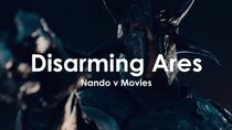 Nando V Movies - Episode 9 - Disarming Ares - Wonder Woman