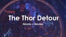 Nando V Movies - Episode 12 - The Thor Detour - Avengers: Infinity War