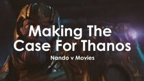 Nando V Movies - Episode 26 - Making the Case for Thanos - Avengers: Infinity War
