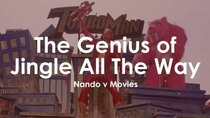 Nando V Movies - Episode 28 - Jingle All The Way - The Ultimate Christmas Movie