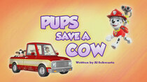 Paw Patrol - Episode 6 - Pups Save a Cow