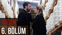 Kuzgun - Episode 6