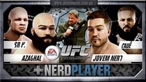 NerdPlayer - Episode 25 - EA Sports UFC - Apanhando dos amigos