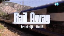 Rail Away - Episode 10 - France & Italy (Nice - Monaco - Ventimiglia - Breil-sur-Roya...