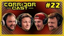 Corridor Cast - Episode 22 - Everyone is American in Heaven (Project Stadia's Dark Side, Terror...