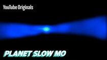 Planet Slow Mo - Episode 19 - Filming the Speed of Light at 10 Trillion FPS