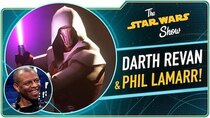 The Star Wars Show - Episode 8 - The Star Wars Show LIVE! Announced and Darth Revan in Galaxy...