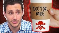 Doctor Mike - Episode 25 - Stop Drinking Hot Coffee & Tea
