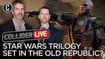 Collider Live - Episode 45 - Was Harloff Right? Old Republic Movies Happening by Benioff and...
