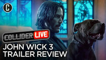 Collider Live - Episode 46 - John Wick: Chapter 3 Trailer Review (#97)