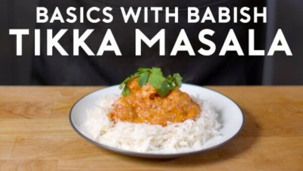 Basics with Babish - S2019E06 - Chicken Tikka Masala