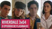 Riverdale + Sabrina - Kreuser tipo Freud - Episode 17 - RIVERDALE 3X04 I Comentários episódio Flashback ft. Nat Kreuser