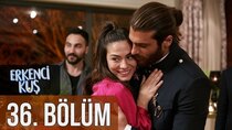 Erkenci Kus - Episode 36 - Aşk Dediğin