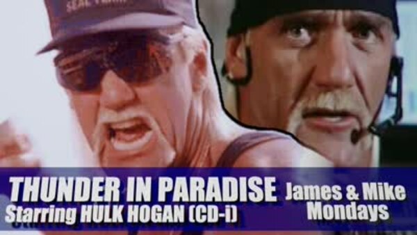 James & Mike Mondays - S2019E13 - Thunder in Paradise CD-i