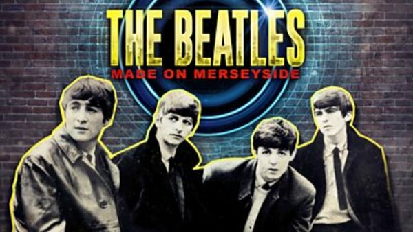BBC Music - S2019E14 - The Beatles: Made on Merseyside
