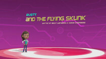 Rusty Rivets - Episode 43 - Rusty and the Flying Skunk