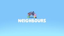 Bluey - Episode 47 - Neighbours
