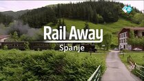 Rail Away - Episode 8 - Spain (Azpeitia - Lasao & Durango - Amorebieta - Bermeo - Bilbao)