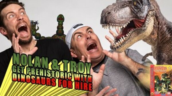 Retro Replay - S02E07 - Nolan North and Troy Baker Get Prehistoric with Dinosaurs For Hire