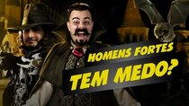 Matando Robôs Gigantes - Episode 54 - Do strong men have FEAR?