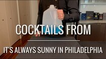 Cocktail Chemistry - Episode 5 - Recreated - Always Sunny in Philadelphia Cocktails
