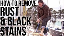 Shaun & Julia Sailing - Episode 9 - How to Remove Rust & Black Stains From a Sailboat Deck