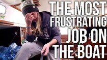 Shaun & Julia Sailing - Episode 11 - The Most Frustrating Job on the Boat!