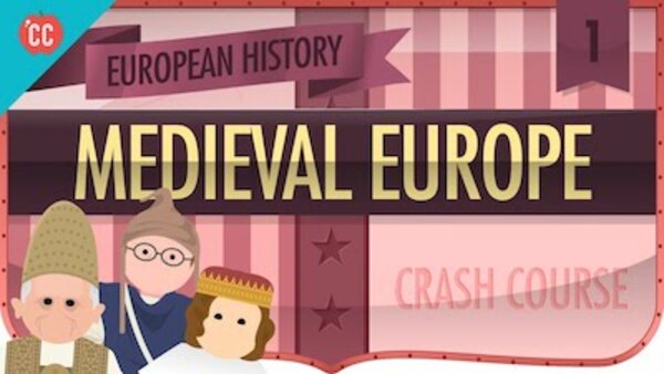 Crash Course European History - S01E01 - Medieval Europe