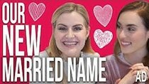 Rose and Rosie - Episode 14 - Revealing our Married Name!