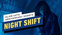 Alien: 40th Anniversary Shorts - Episode 3 - Night Shift