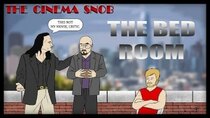 The Cinema Snob - Episode 14 - The Bed Room (The Room Parody)