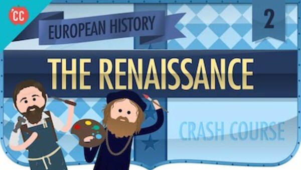 Crash Course European History - S01E02 - Florence and the Renaissance