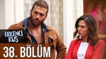 Erkenci Kus - Episode 38 - Aşkımızı Yaşayalım