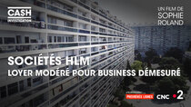 Cash Investigation - Episode 5 - Sociétés HLM : Loyers modérés pour business démesuré