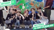 MYTEEN SHOW - Episode 105 - MYTEEN SHOW EP.105 - MYTODAY : MYTEEN in ART CLASS #2